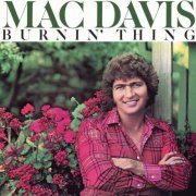 Mac Davis - Burnin' Thing (1975) [Hi-Res]