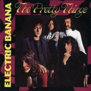 The Pretty Things - Electric Banana (Reissue) (1967-68/1990)