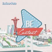 Indoor Pets - Be Content (2019) [Hi-Res]