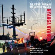 Tilmann Höhn & Mohamed Twaba - Nyanga Nyanga (2021)