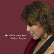 Gabriela Montero - Bach & Beyond (2006)