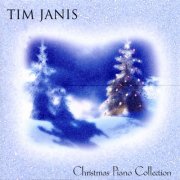 Tim Janis - Christmas Piano Collection (2005)