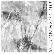 VA - The Corn Mother (2018)