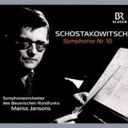 Bavarian Radio Symphony Orchestra & Mariss Jansons - Shostakovich: Symphony No. 10 (2019) CD-Rip