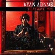 Ryan Adams - Heatwave (2024) [Hi-Res]