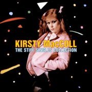 Kirsty MacColl - The Stiff Singles Collection (2006)