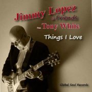 Jimmy Lopez - Things I Love (2021)