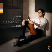 Javier Comesaña - Eugène Ysaÿe - Six Sonatas for Violin Solo op. 27 (2026)