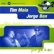 Tim Maia, Jorge Ben - O Melhor de Dois (2000)