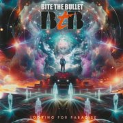 Bite The Bullet - Looking For Paradise (2024) CD-Rip