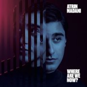 Atrin Madani - Where Are We Now? (2023) [Hi-Res]