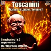 Arturo Toscanini - Brahms in London, Volume 1 (1952) [2013]
