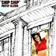 Patsy Sledd - Chip Chip (1974) [Hi-Res]