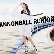 Nana Mizuki - CANNONBALL RUNNING (2019) Hi-Res