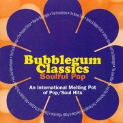 Various Artists - Bubblegum Classics, Vol. 4: Soulful Pop (1998)