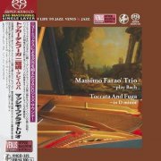 Massimo Farao Trio - Play Bach: Toccato And Fuga In D Minor (2018) [SACD]