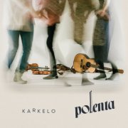 Polenta - Karkelo (2024) [Hi-Res]