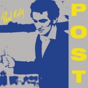 Paul Kelly - Post (1985)