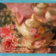 Eric Tingstad & William Ellwood - Tea & Friendship (1997)