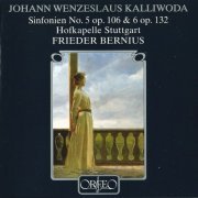 Hofkapelle Stuttgart, Frieder Bernius - Kalliwoda: Symphonies Nos. 5 & 6 (2006)