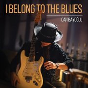 Can Bayoglu - I Belong To The Blues (2025) [Hi-Res]