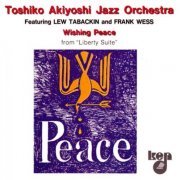 Toshiko Akiyoshi - Wishin peace (1986), 320 Kbps