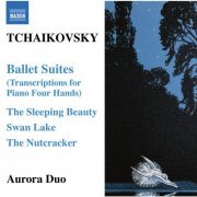 Aurora Duo - Tchaikovsky - Ballet Suites (2008)