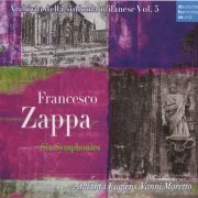 Atalanta Fugiens, Vanni Moretto - Francesco Zappa: Six Symphonies (2012)