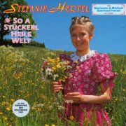 Stefanie Hertel - So a Stückerl Heile Welt (1991) CD-Rip