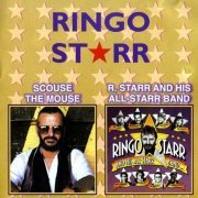 Ringo Starr - Scouse The Mouse / Ringo Starr And His All-Starr Band (1999)