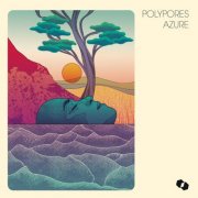 Polypores - Azure (2020)