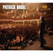 Patrick Bruel - Seul ...ou presque (2009)