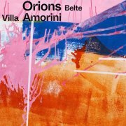 Orions Belte - Villa Amorini (2021) [Hi-Res]