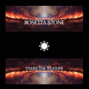 Rosetta Stone - Under The Weather (2024)