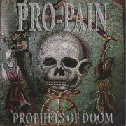 Pro-Pain - Prophets of Doom (2008)