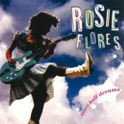 Rosie Flores - Dance Hall Dreams (1999)