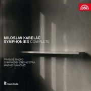 Prague Radio Symphony Orchestra, Marko Ivanovič - Miloslav Kabeláč: Complete Symphonies (2016)