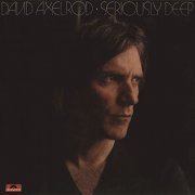 David Axelrod - Seriously Deep (1975)