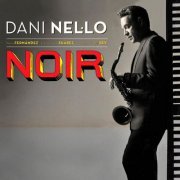 Dani Nel·Lo feat. Nono Fernández, Francisco Suárez & Ramón Ángel Rey - Noir (2022)