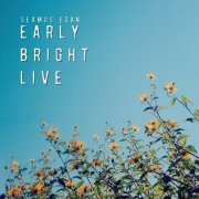 Seamus Egan - Early Bright Live (2022)