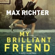 Max Richter - My Brilliant Friend (TV Series Soundtrack) (2018)