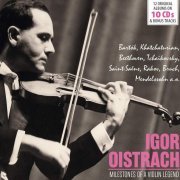 Igor Oistrach - Milestones of a Violin Legend: Igor Oistrach, Vol. 1-10 (2019)