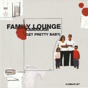 Family Lounge - Kamakasi (2001) [KA 57 CD] FLAC