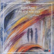 Elisabeth-Maria Wachutka - S. Wagner: Rainulf & Adelasia, Op. 14 (2007)