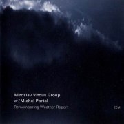 Miroslav Vitous Group - Remembering Weather Report (2009)