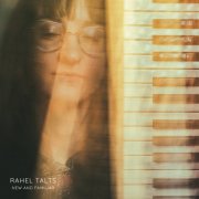 Rahel Talts - New and Familiar (2025)