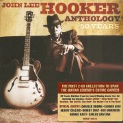 John Lee Hooker - Anthology 50 Years (2009)