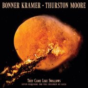 Bonner Kramer, Thurston Moore - They Came Like Swallows (2026) [Hi-Res]