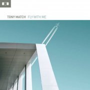 Tony Match - Fly With Me (2020)