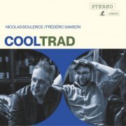 Nicolas Boulerice, Frederic Samson - CoolTrad (2024) [Hi-Res]